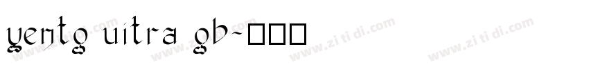 yentg uitra gb字体转换